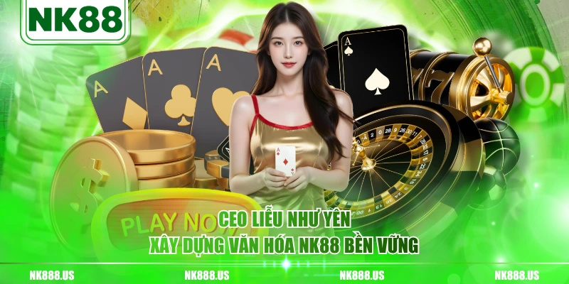 Ceo Liễu Như Yên xây dựng văn hóa NK88 bền vững