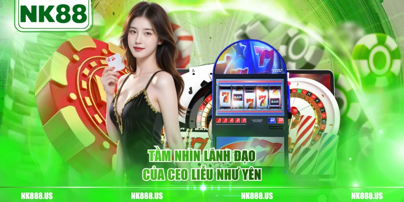 Tầm nhìn lãnh đạo của Ceo Liễu Như Yên